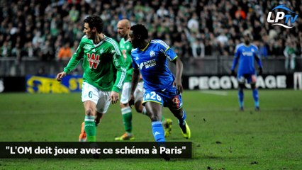 "L'OM doit jouer avec ce schéma à Paris"