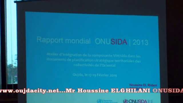 Mr ghilani / ONUSIDA / Atelier d'information et de sensibilisation sur le VIH/ SIDA OUJDA