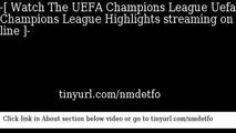 watch The UEFA Champions League Uefa Champions League Highlights online