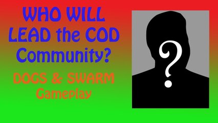 The LEADER of the CoD Community?