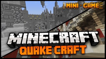 Minecraft Mini-Game : QUAKECRAFT - I AM THE KING !