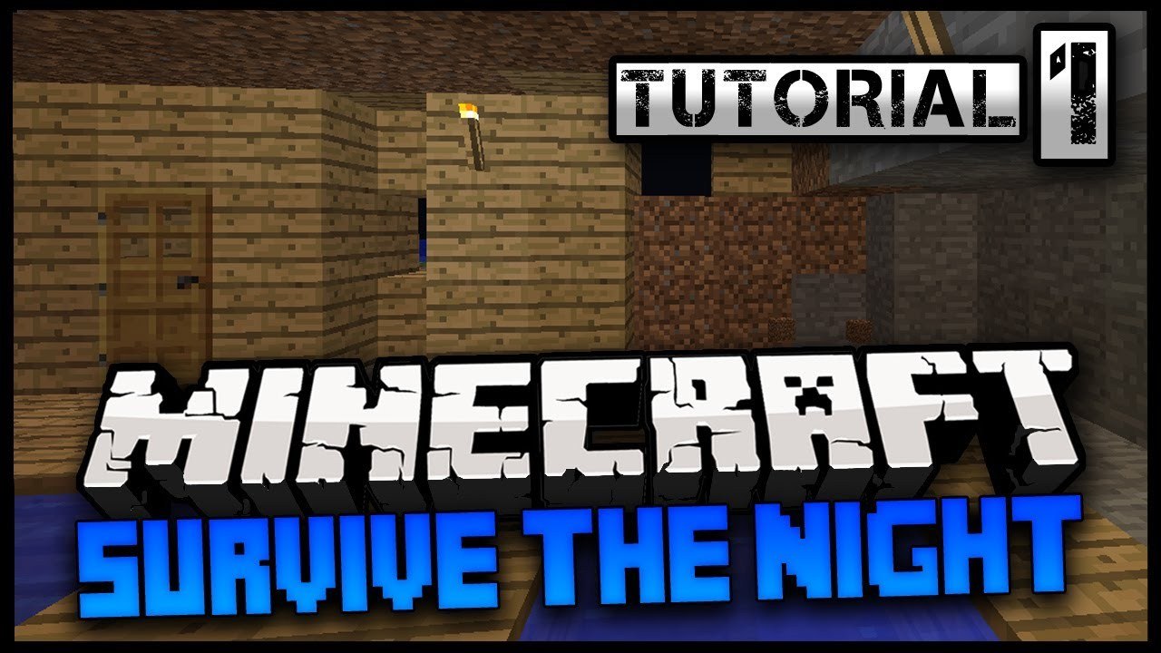 Minecraft Tutorials E01: How To Survive The First Night!