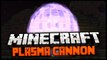 Minecraft Mod Spotlight: PLASMA CANNON MOD 1.7.4 - AMAZING MINECRAFT SUPER WEAPON!