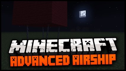 Minecraft Mod Spotlight: ADVANCED AIRSHIP MOD 1.6.2