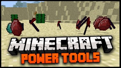 Minecraft Mod Spotlight: POWER TOOLS MOD 1..6.2 - BEST MINECRAFT WEAPONS AND TOOLS!