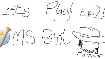 Let's Play MS Paint! Ep 26- Marston