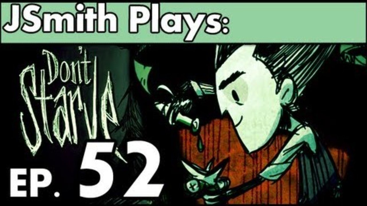 JSmith Plays Don't Starve! Ep. 52 [No Defense is the Worst Offence]