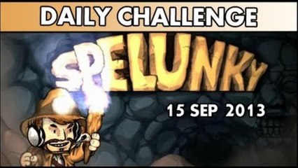 Spelunky Daily Challenge 15SEP2013
