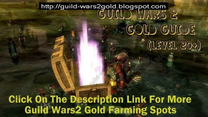 Simple Guild Wars 2 Gold Farming Spot 10 Gold An Hour