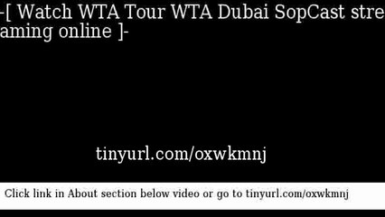 watch WTA Tour WTA Dubai SopCast online