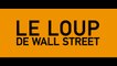 Le loup de Wall street - Bande annonce vost