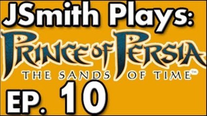 JSmith Plays Prince of Persia: The Sands of Time Ep. 10 [Elevator Hater]