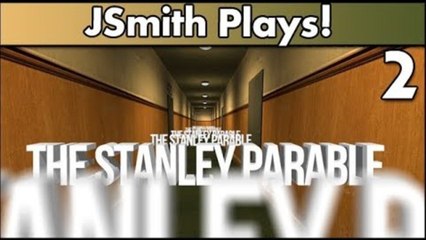 JSmith Plays The Stanley Parable [2] *Face Cam*
