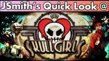 JSmith's Quick Look @ Skullgirls