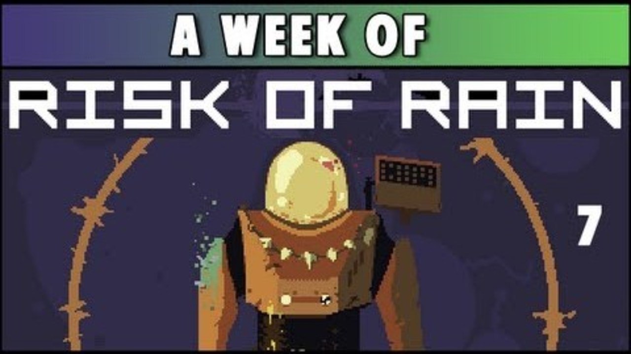 A Week of - Risk of Rain (Sunday- No-Op!)