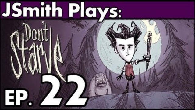 JSmith Plays Don't Starve- Ep. 22 [Crowd Control]