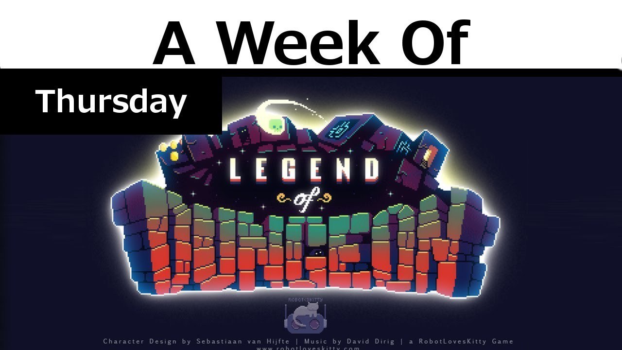 Week of Legend of Dungeon! [Thursday- Anything That Keeps Me Going]