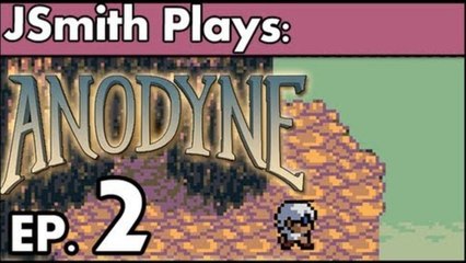 JSmith Plays Anodyne! Ep. 2 [Alice]