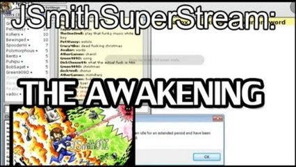 JSmith Super Stream- The Awakening