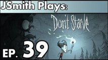 JSmith Plays Don't Starve! Ep. 39 [Don't Stop Bee-Lievin']