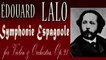Édouard Lalo - LALO SYMPHONIE ESPAGNOLE FOR VIOLIN & ORCHESTRA, OP. 21