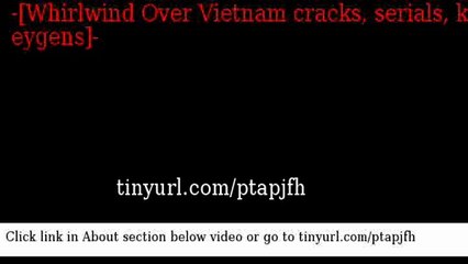 Whirlwind Over Vietnam crack serial keygen