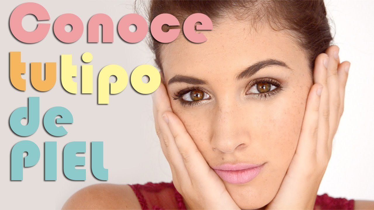 ¿Que tipo de piel tengo?: ¡averigua tu tipo de piel en 1 minuto!