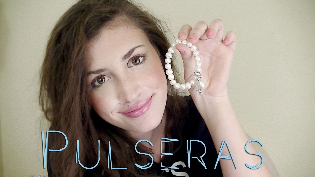 Mis accesorios: Pulseras