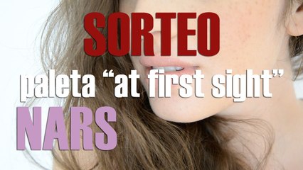 SORTEO CERRADO -¡Sorteo paleta "At first sight" de Nars! - SORTEO CERRADO