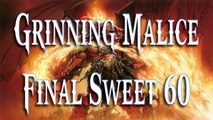 MTG 2013: Grinning Malice - Sweet 60 Final Draft
