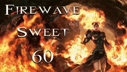 MTG DOTP 2014: Firewave Deck Guide - Sweet 60