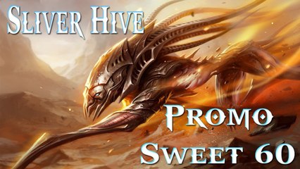 MTG DOTP 2014: Sliver Hive Deck Guide - PROMO Sweet 60
