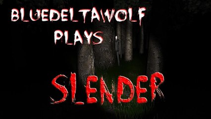 Bluedeltawolf plays SLENDER - (C*** Bomb dropped) - With Reaction cam!!