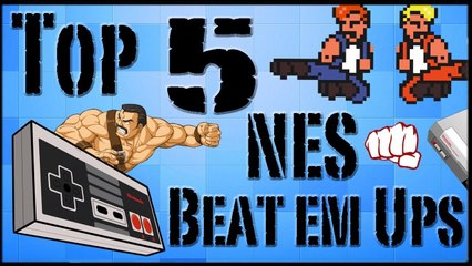 Top 5 NES Beat Em Ups!