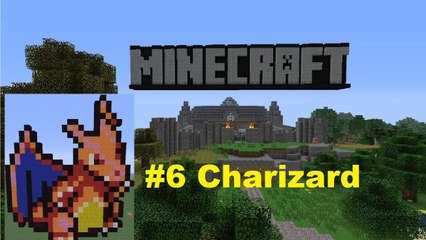 Minecraft Pixel Art: The Original 150 - #6 Charizard