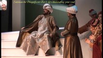 Suleiman the Magnificent / Act 1 : Let's illuminating your road /Tevfik Akbaşlı / Smyrna State Opera and Ballet