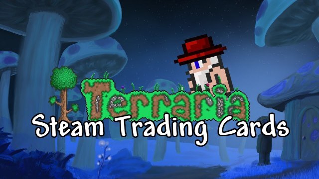 Terraria - STEAM TRADING CARDS | COLLECTION | TUTORIAL | CRAFTING