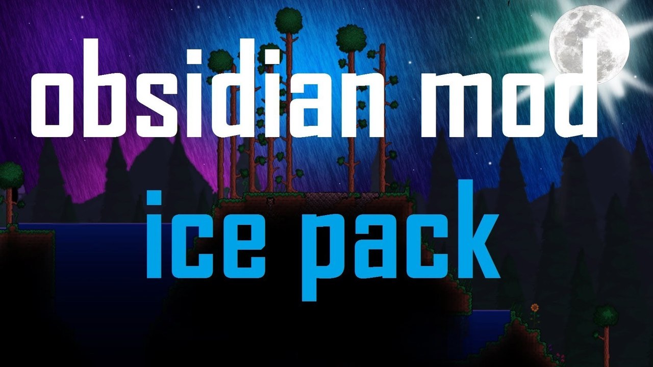 Terraria - Obsidian Mod (Ice Pack)