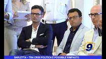 Barletta | Tra crisi politica e possibile rimpasto