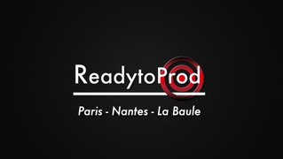 Readytoprod - Showreel - Production audiovisuelle. Readytoprod. Hugues Driancourt.  Paris - Nantes - La Baule.