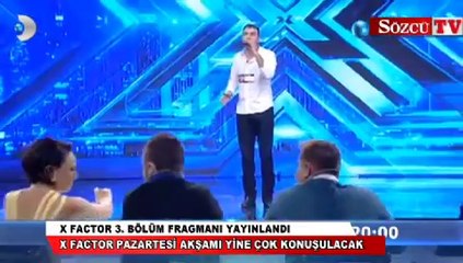 X Factor 3. bölüm fragmanı yayınlandı