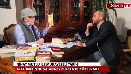 Atatürk'ün bu vatana yaptığı en büyük iki hizmet...