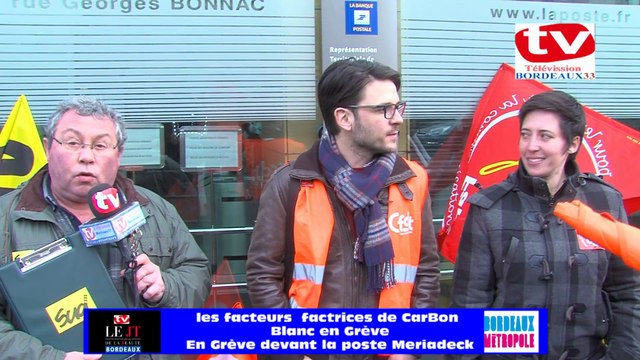 TV Bordeaux 33 les Facteurs Factrices de carbon-Blanc toujours en Gréve devant la Grande poste centrale de Mériadeck