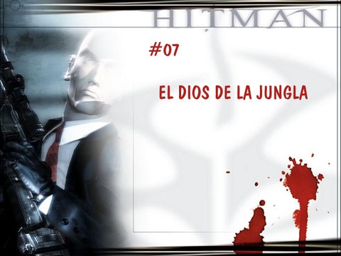 Hitman: Codename 47 - 07 - El Dios De La Jungla - Español - Gameplay