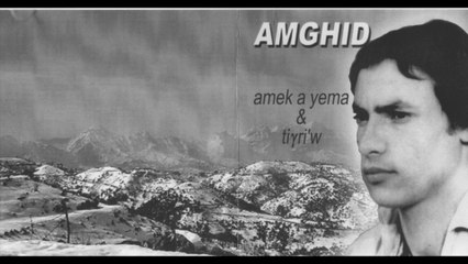 AMGHID Llah Llah aqlagh nehlek