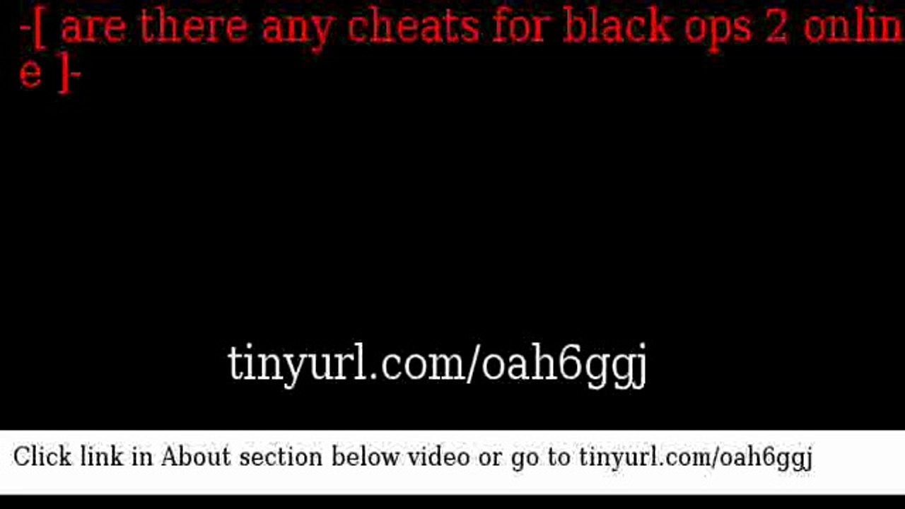 are there any cheats for black ops 2 online