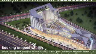 Satya 102 Gurgaon - For Details Call 09650205577 Commercial Office Space in Gurgaon,Shops In Gurgaon,Commercial Project Gurgaon and New Project In Dwarka Expressway.