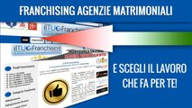 Franchising Agenzie Matrimoniali | ILTUOFRANCHISING.COM