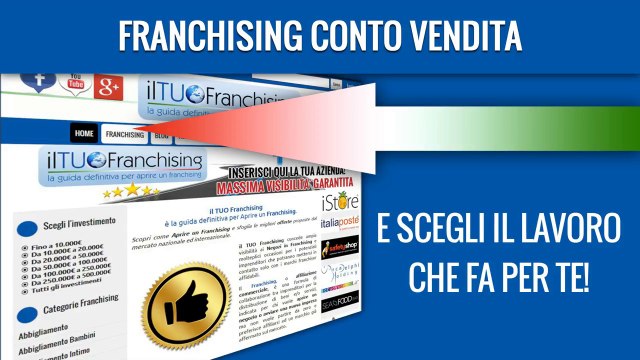 Franchising Conto Vendita | Il TUO Franchising.Com