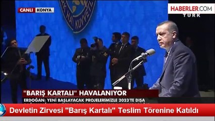 Devletin Zirvesi ''Barış Kartalı'' Teslim Törenine Katıldı